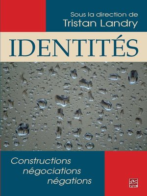 cover image of Identités. Constructions, négociations, négations